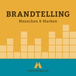 Brandtelling – Storytelling für Marken Podcast Brandtelling – Storytelling für Marken