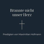 Logo of the podcast Brannte nicht unser Herz Podcast Brannte nicht unser Herz