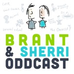 Brant & Sherri Oddcast Podcast Brant & Sherri Oddcast