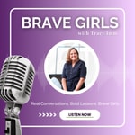 Brave Girls with Tracy Imm Brave Girls with Tracy Imm