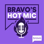 Logo of the podcast Bravo's Hot Mic Logo of the podcast Bravo's Hot Mic