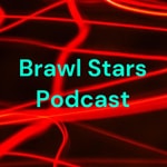 Logo of the podcast Brawl Stars Podcast Podcast Brawl Stars Podcast