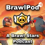 Logo of the podcast BrawlPod - A Brawl Stars Podcast Podcast BrawlPod - A Brawl Stars Podcast