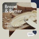 Bread & Butter Podcast Bread & Butter