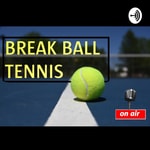 Logo of the podcast Break Ball Tennis Podcast Break Ball Tennis