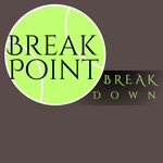 Logo of the podcast Break Point Breakdown Podcast Break Point Breakdown