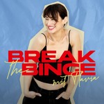 Break the Binge Podcast Break the Binge