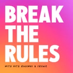 Logo of the podcast Break The Rules with Ruth Ridgeway & Friends Podcast Break The Rules with Ruth Ridgeway & Friends