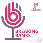 Logo of the podcast Breaking Banks Podcast Breaking Banks