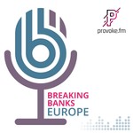 Breaking Banks Europe Podcast Breaking Banks Europe