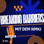 Logo of the podcast Breaking Barriers mit dem NMKJ Podcast Breaking Barriers mit dem NMKJ