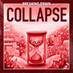 Breaking Down: Collapse Breaking Down: Collapse