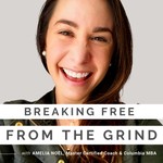 Breaking Free from the Grind Podcast Breaking Free from the Grind