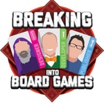 Breaking Into Board Games Breaking Into Board Games