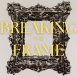 Logo of the podcast Breaking the Frame Podcast Breaking the Frame