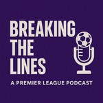 Logo of the podcast Breaking The Lines Podcast Podcast Breaking The Lines Podcast
