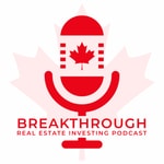 Breakthrough Real Estate Investing Podcast