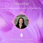 Logo of the podcast Breathe. Where Conscious Breathing Meets The Enlightened Soul Podcast Breathe. Where Conscious Breathing Meets The Enlightened Soul