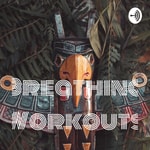 Logo of the podcast Breathing Workouts Podcast Breathing Workouts