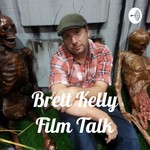 Logo of the podcast Brett Kelly Film Talk Podcast Brett Kelly Film Talk