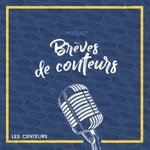 Logo of the podcast Brèves de Conteurs Podcast Brèves de Conteurs