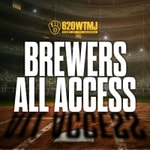 Logo of the podcast Brewers All Access Logo of the podcast Brewers All Access