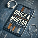 Logo of the podcast Brick and Mortar Podcast Brick and Mortar
