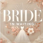 Podcast BRIDE in Waiting Podcast
