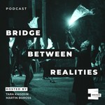 Logo of the podcast Bridge Between Realities Podcast Bridge Between Realities