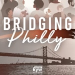 Bridging Philly Bridging Philly