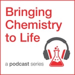 Logo of the podcast Bringing Chemistry to Life Logo of the podcast Bringing Chemistry to Life