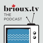 brioux.tv: the podcast Podcast brioux.tv: the podcast