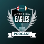 Logo of the podcast British and Irish Eagles Podcast Podcast British and Irish Eagles Podcast