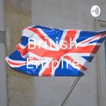 Podcast British Empire