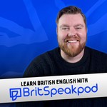 BritSpeakPod Podcast BritSpeakPod