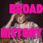 Logo of the podcast Broad History Podcast Broad History