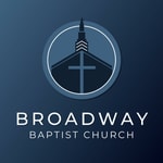 Podcast Broadway Baptist Church Sermons