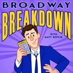 Logo of the podcast Broadway Breakdown Logo of the podcast Broadway Breakdown