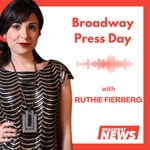 Broadway Press Day with Ruthie Fierberg Broadway Press Day with Ruthie Fierberg