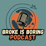 Logo of the podcast Broke is Boring Podcast Broke is Boring