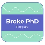 Logo of the podcast Broke PhD Podcast Podcast Broke PhD Podcast