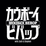 Logo of the podcast Brokeback Bebop: A Cowboy Bebop Rewatch Podcast Brokeback Bebop: A Cowboy Bebop Rewatch