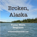 Logo of the podcast Broken, Alaska Podcast Broken, Alaska