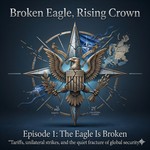 Logo of the podcast Broken Eagle, Rising Crown: The Scenario G Monitor. Podcast Broken Eagle, Rising Crown: The Scenario G Monitor.
