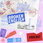 Logo of the podcast Broken English Podcast Broken English