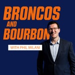 Podcast Broncos and Bourbon