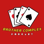 Logo of the podcast Brother Complex Podcast Brother Complex