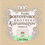 Logo of the podcast Brothers Karamazov (version 3), The by Fyodor Dostoyevsky (1821 - 1881) Podcast Brothers Karamazov (version 3), The by Fyodor Dostoyevsky (1821 - 1881)