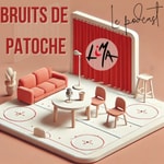 Logo of the podcast Bruits de patoche Podcast Bruits de patoche