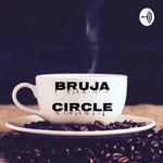 Logo of the podcast Bruja Circle Podcast Bruja Circle